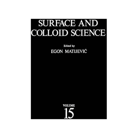 Surface and Colloid Science Surface and Colloid Science, Book 15, (Paperback)