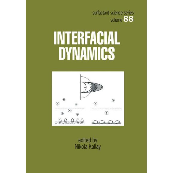 Surfactant Science: Interfacial Dynamics (Hardcover)