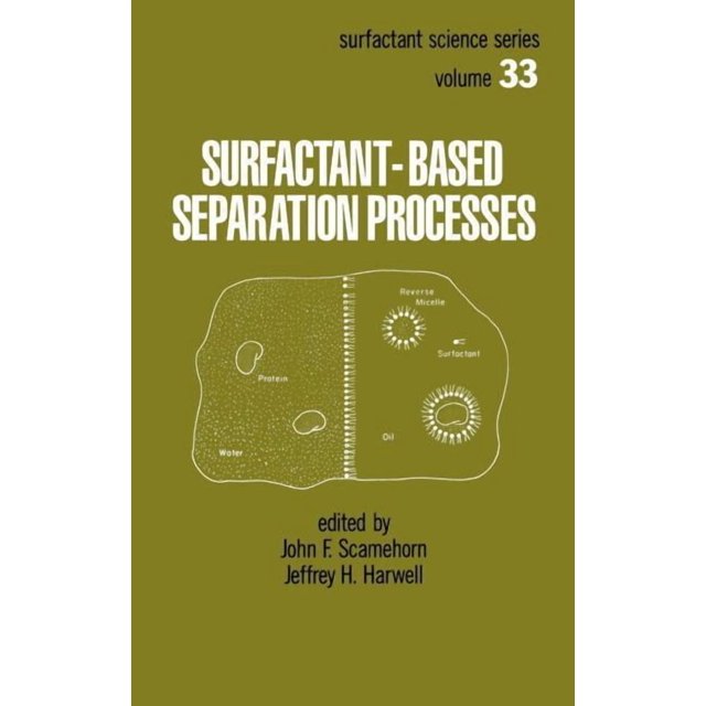 Separation Process Books Surfactant Science Surfactant - Based Separation Processes, Book 33 ...