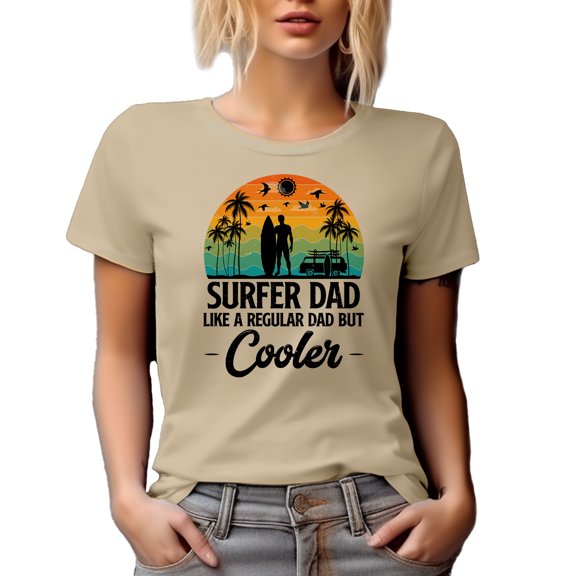 Surfer Dad Like a Regular Dad but Cooler, Surfing Enthusiast Father, Tan T-Shirt, Large