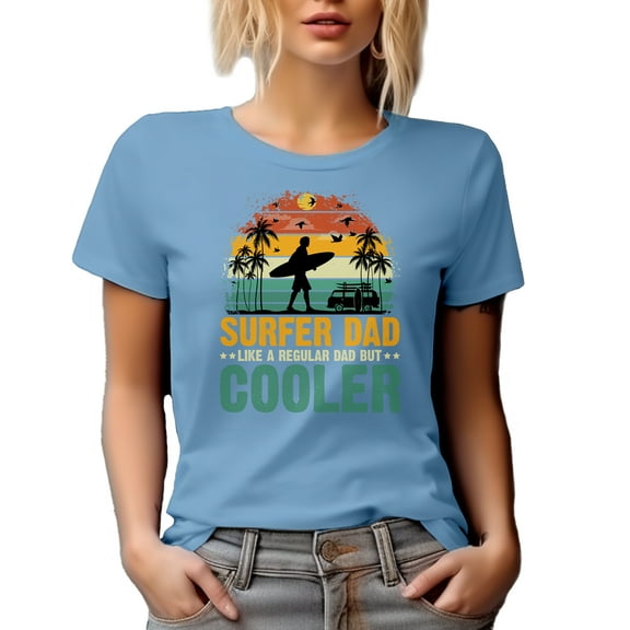 Surfer Dad Like a Regular Dad but Cooler, Surfing Enthusiast Father's Day, Baby Blue T-Shirt, Small
