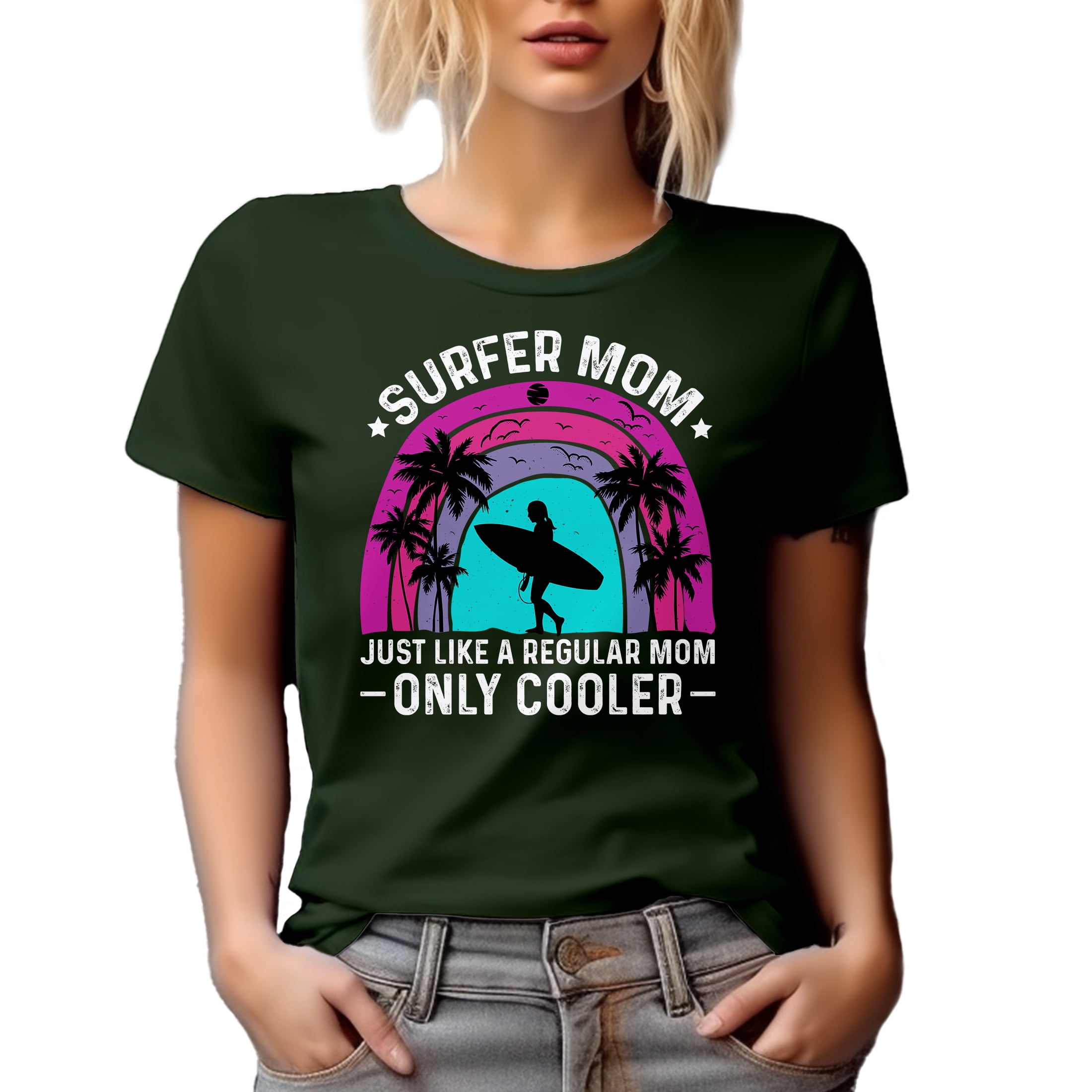 Surfer Mom Like a Regular Dad but Cooler - Surfing Enthusiast Mother Quote, Military Green T-Shirt, Medium