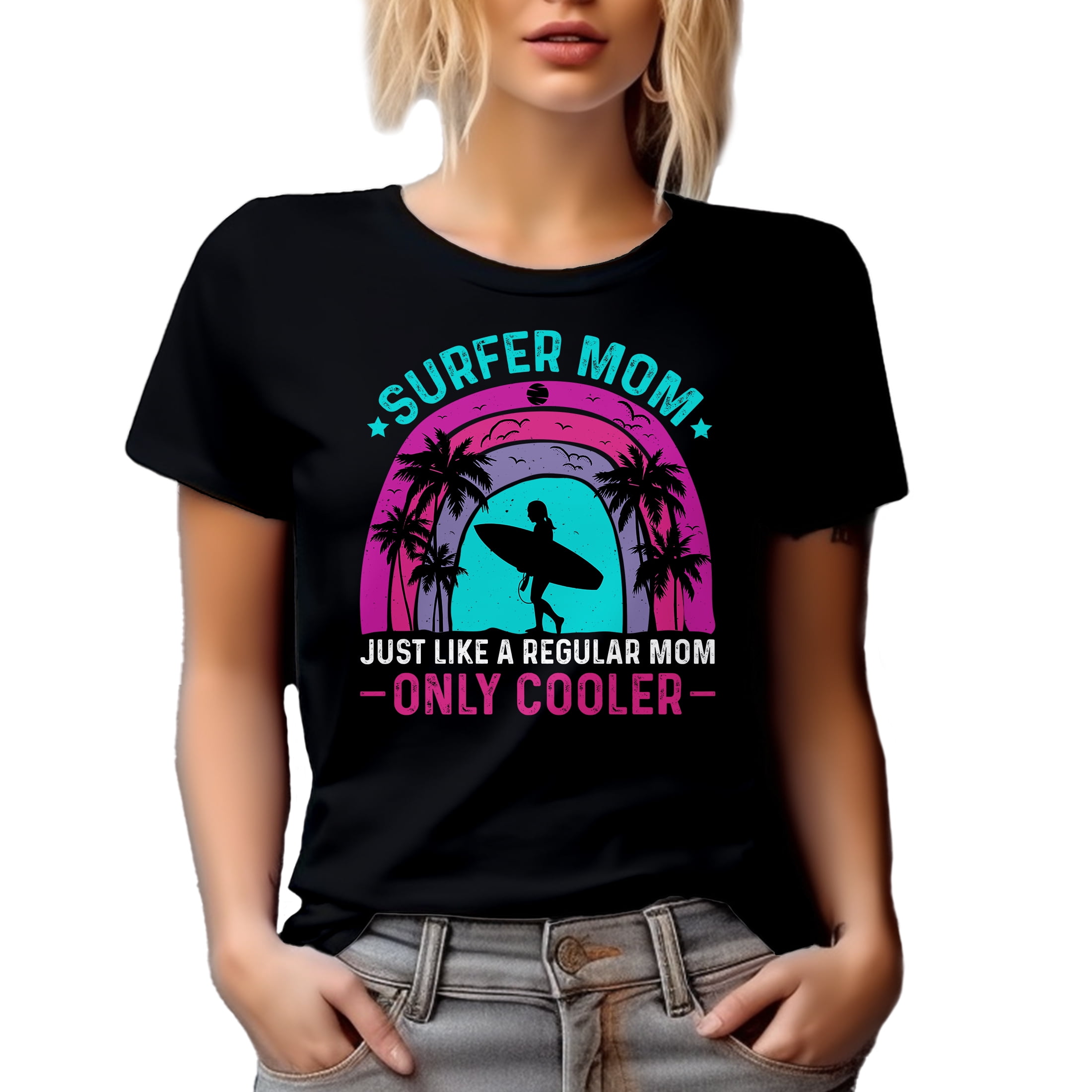 Surfer Mom Like a Regular Dad but Cooler - Surfing Enthusiast Mother's Day Quote, Black T-Shirt, Medium