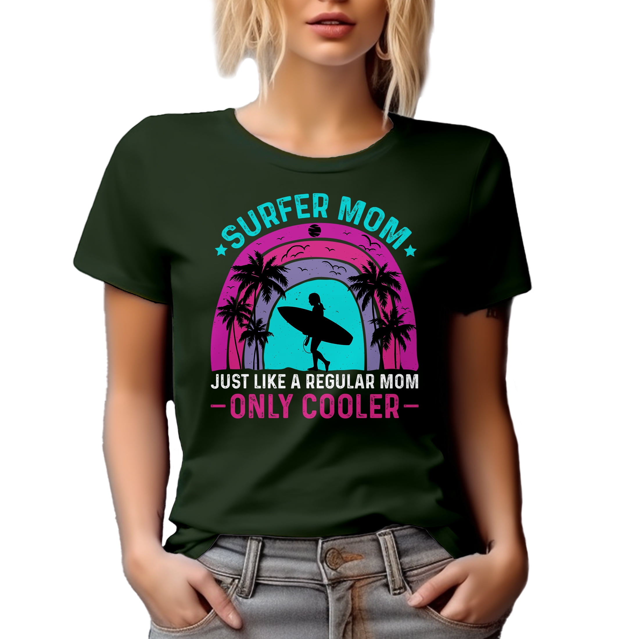 Surfer Mom Like a Regular Dad but Cooler - Surfing Enthusiast Mother's Day Quote, Military Green T-Shirt, 2XL
