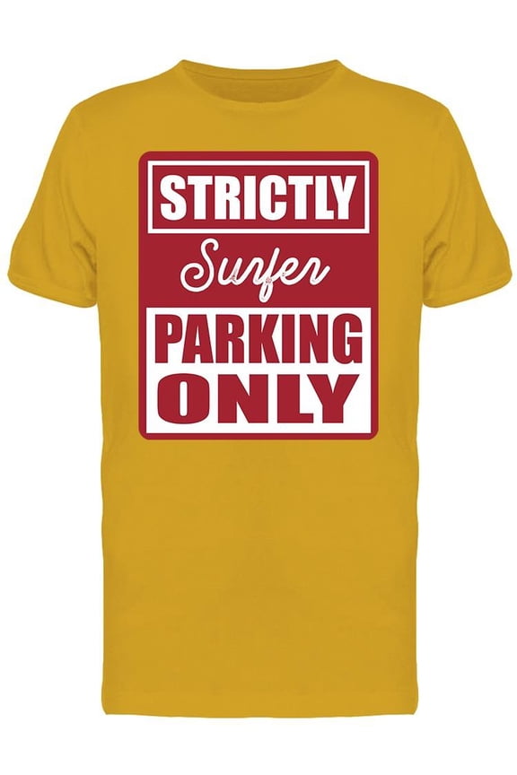 Surfer Parking Only Men's T-shirt