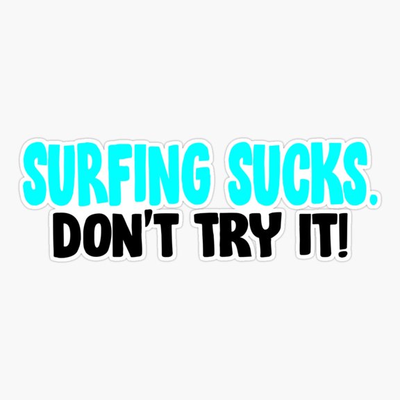 Surfing Beach Quote Design Sticker