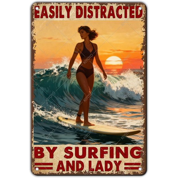 Surfing Metal Tin Sign Vintage Rustic Wall Decor Easily Distracted By Surfing and Lady Retro Art Plaque Poster for Home Bar Club Coffee shop 12x8 Inch
