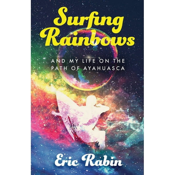 Surfing Rainbows, (Paperback)
