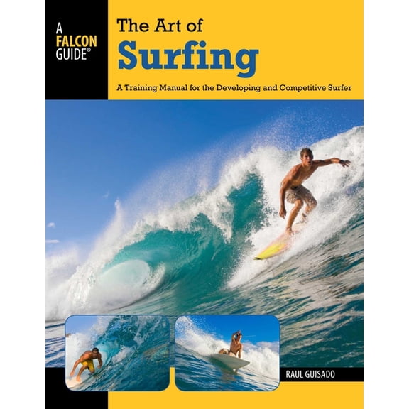 Surfing Series: Art of Surfing : A Training Manual For The Developing And Competitive Surfer (Edition 2) (Paperback)