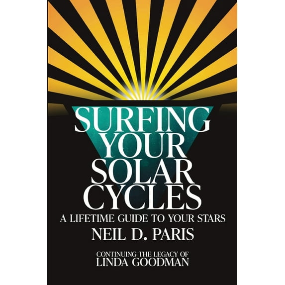 Surfing Your Solar Cycles: A Lifetime Guide to Your Stars, (Paperback)