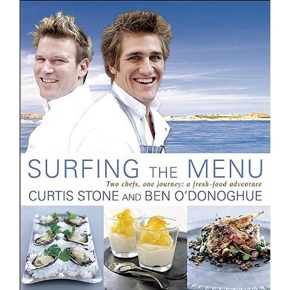Pre-Owned Surfing the Menu : Two Chefs, One Journey: A Fresh Food Adventure