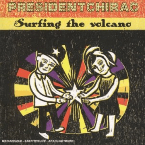 Prsidentchirac Surfing the Volcano (CD)
