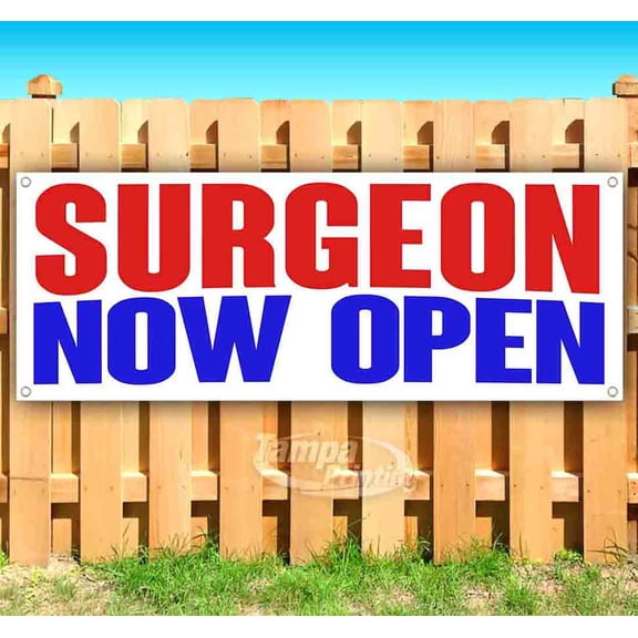 Surgeon Now Open 13 oz Vinyl Banner With Metal Grommets