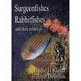 thumbnail image 1 of Pre-Owned Surgeonfishes, Rabbitfishes and Their Relatives: A Comprehensive Guide to Acanthuroidei (Hardcover) 0953909719 9780953909711, 1 of 1