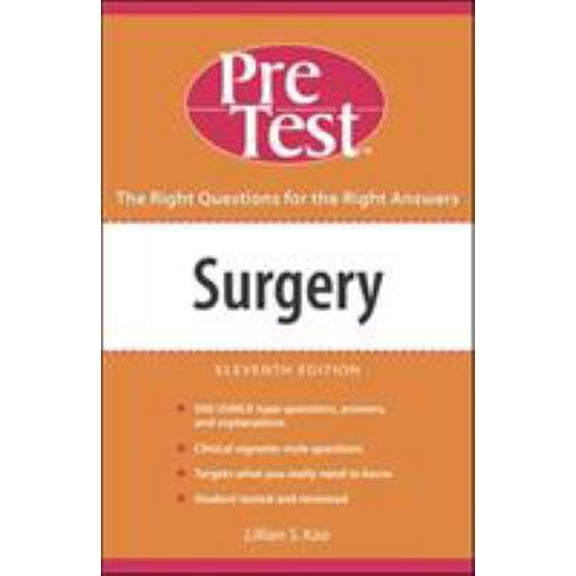 Pre-Owned Surgery: PreTest Self Assessment and Review, Eleventh Edition (PreTest Clinical Science) (Paperback) 0071457704 9780071457705