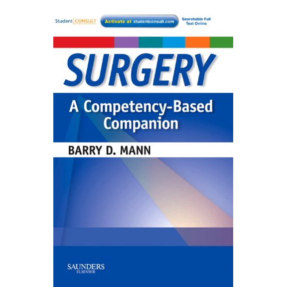 Pre-Owned Surgery a Competency-Based Companion: With Student Consult Online Access (Paperback) 1416037470 9781416037477