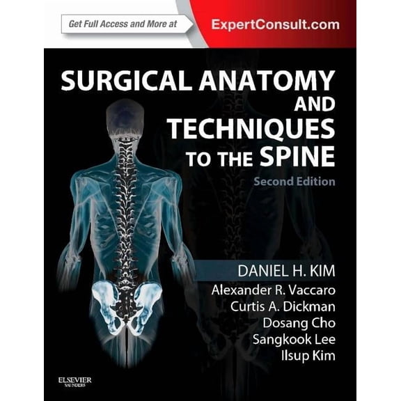 Surgical Anatomy and Techniques to the Spine: Expert Consult - Online and Print, (Hardcover)