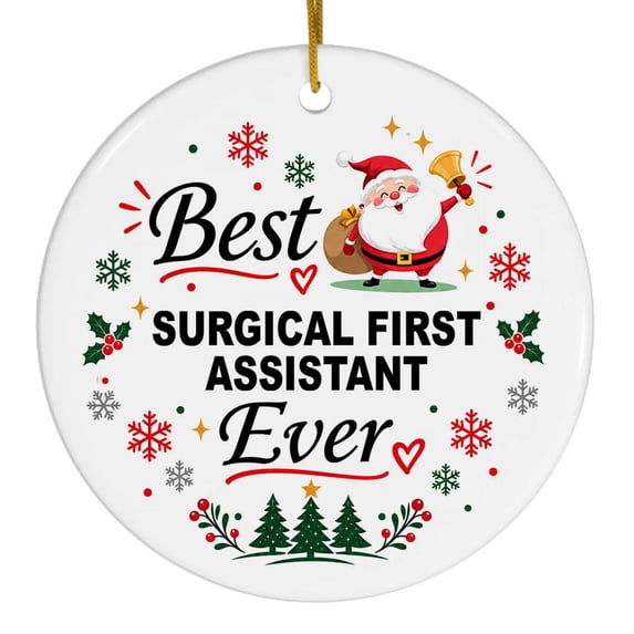 Surgical First Assistant Christmas Ornament, Best Ever Job Appreciation ...