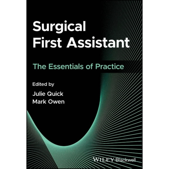 Surgical First Assistant: The Essentials of Practice, (Paperback)