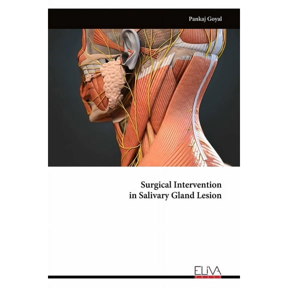 Surgical Intervention in Salivary Gland Lesion (Paperback)