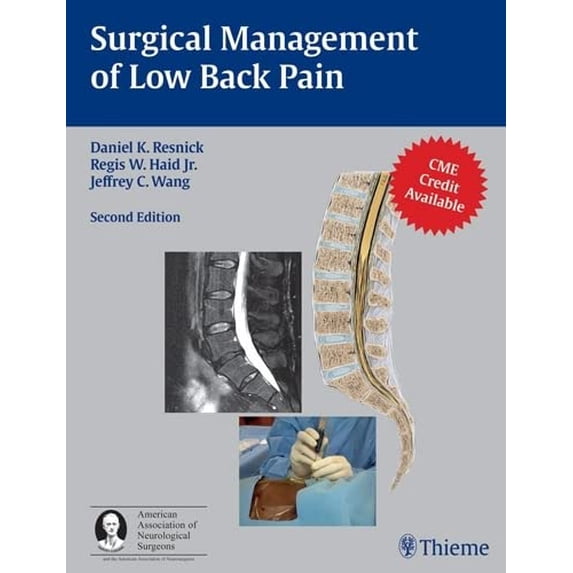 Pre-Owned Surgical Management of Low Back Pain: A co-publication of Thieme and the American Association of Neurological Surgeons (AAN) Paperback