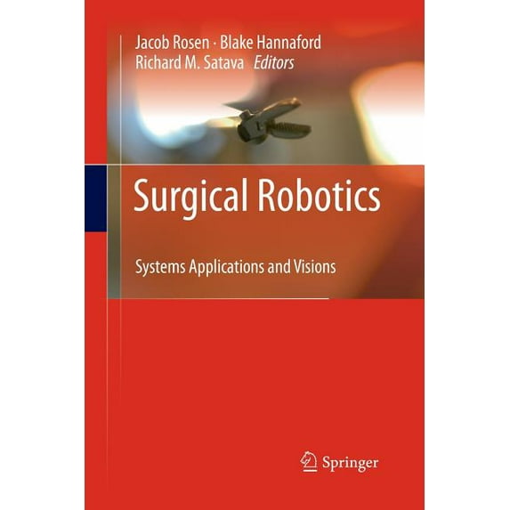 Surgical Robotics: Systems Applications and Visions, (Paperback)