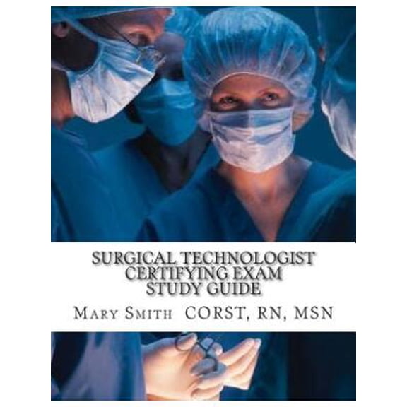 Surgical Technologist Certifying Exam Study Guide (Paperback)