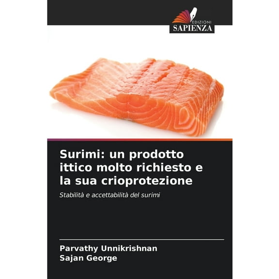 Surimi: un prodotto ittico molto richiesto e la sua crioprotezione, (Paperback)