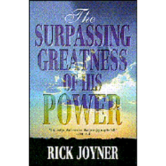 Surpassing Greatness of His Power (Paperback)