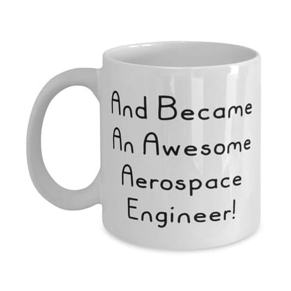 Surprise Aerospace engineer Gifts, And Became An Awesome Aerospace!, Funny Birthday 11oz Mug For Coworkers, Cup From Friends, Funny mug, Mug gift, Funny coffee mug, Funny tea mug, Funny travel