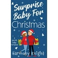 thumbnail image 1 of Pre-Owned Surprise Baby for Christmas: A Secret Baby Romance (Paperback) 1671278488 9781671278486, 1 of 1