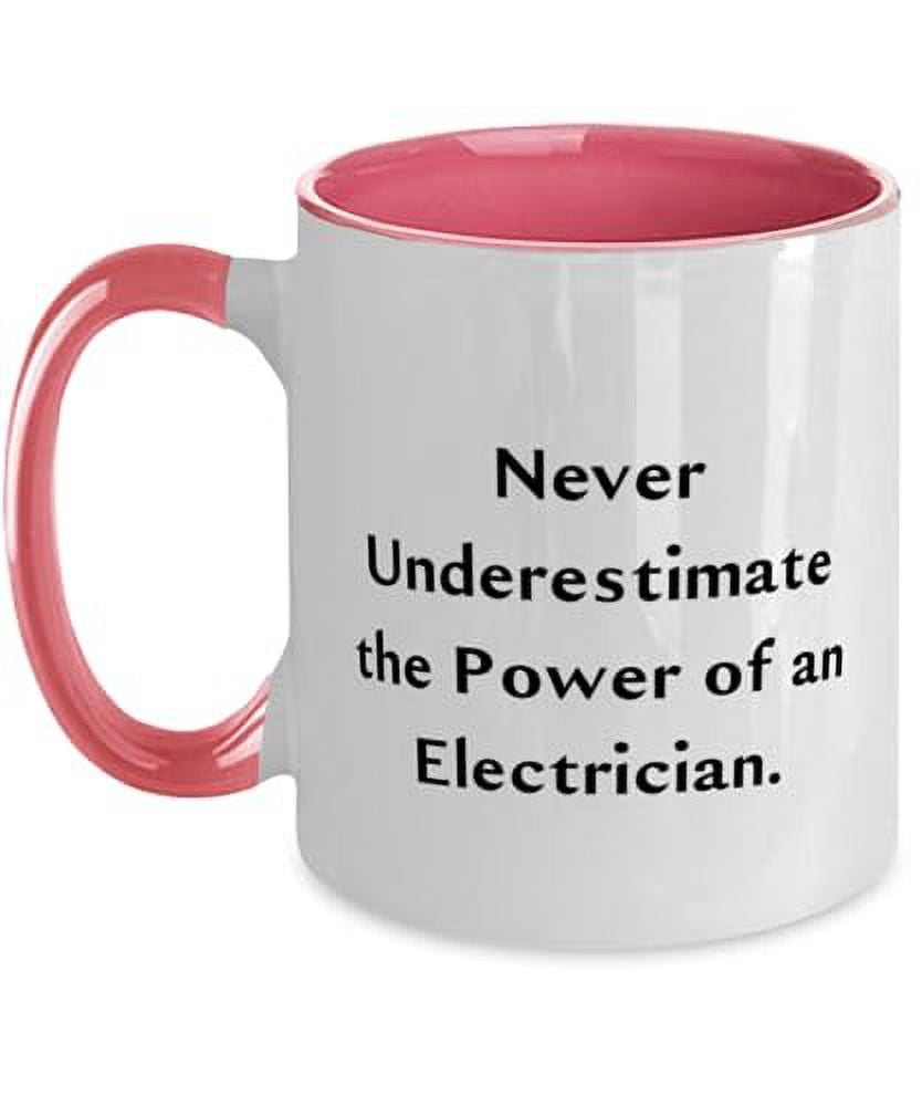 Surprise Electrician Gifts, Never, Unique Birthday Two Tone 11oz Mug