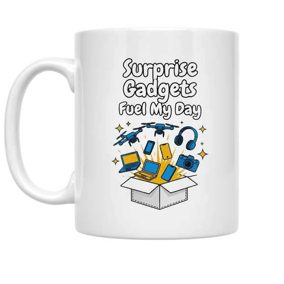 Surprise Gadgets Fuel My Day - Tech Enthusiast - 11 oz Ceramic Coffee Mug