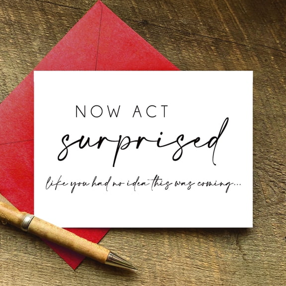 Surprise Greeting Card - "Now Act Surprised" Design with Red Envelope – Perfect for Special Occasions and Celebrations