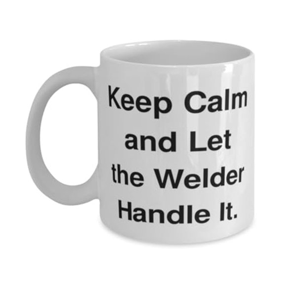 Surprise Welder Gifts, Keep Calm and Let the Welder Handle It, Welder 15oz Mug From Colleagues, Cup For Coworkers, Birthday present, Gift ideas, Unique gifts, Personalized gifts, Handmade gifts,
