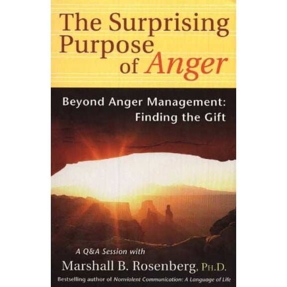 Pre-Owned The Surprising Purpose of Anger: Beyond Anger Management: Finding the Gift (Paperback) 1892005158 9781892005151