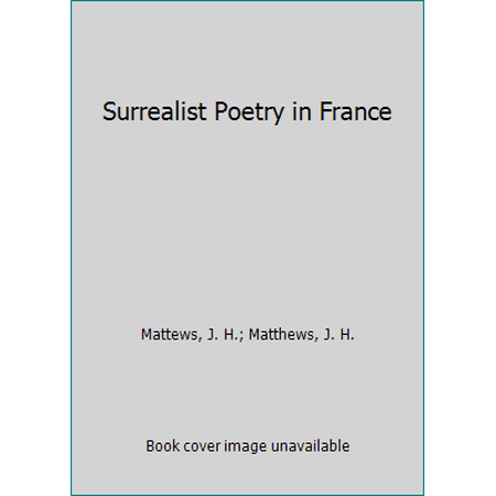Pre-Owned Surrealist Poetry in France (Hardcover) 0815621442 9780815621447