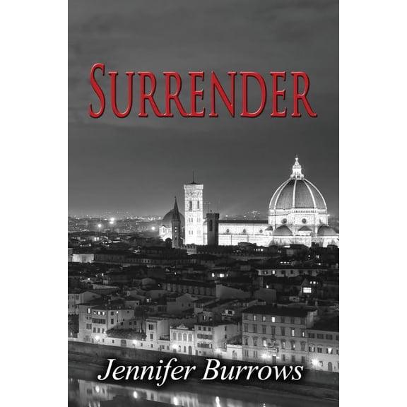 Surrender Surrender Trilogy Paperback 1500666696 9781500666699 Jennifer Burrows