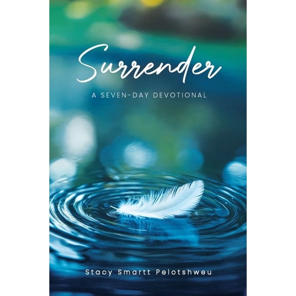 Surrender: A Seven-Day Devotional, (Paperback)