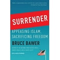 thumbnail image 1 of Pre-Owned Surrender: Appeasing Islam, Sacrificing Freedom (Paperback) 0767928377 9780767928373, 1 of 1