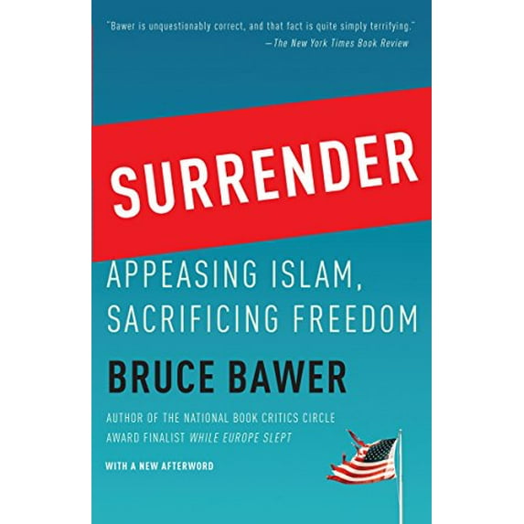 Pre-Owned Surrender: Appeasing Islam, Sacrificing Freedom (Paperback) 0767928377 9780767928373