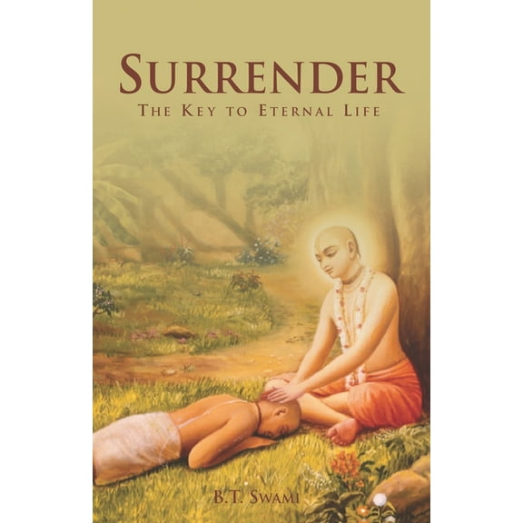 Surrender: The Key to Eternal Life