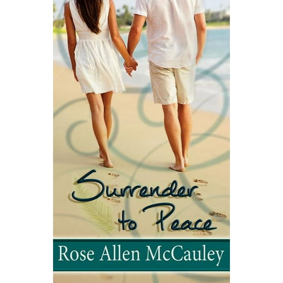 Surrender to Peace: Surrender in Paradise Collection Book 2 (Paperback)