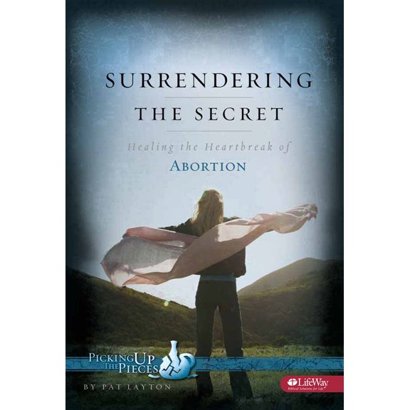 Surrendering the Secret - Learner Guide : Healing the Heartbreak of Abortion (Paperback)