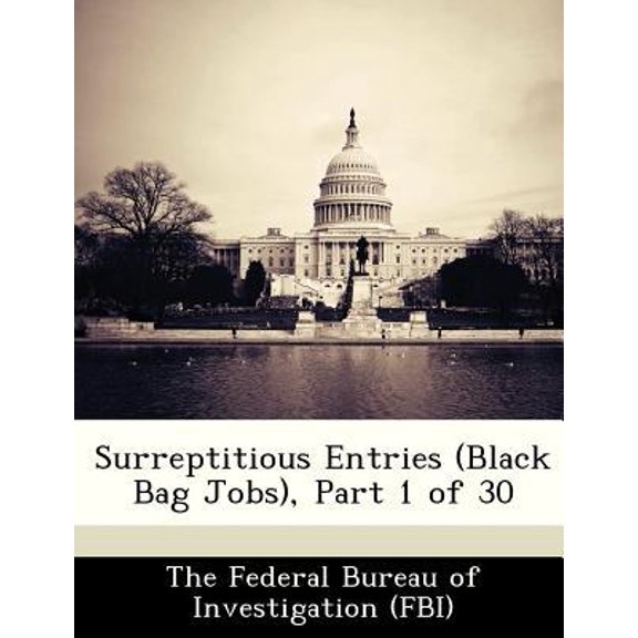 Surreptitious Entries (Black Bag Jobs), Part 1 of 30 Paperback
