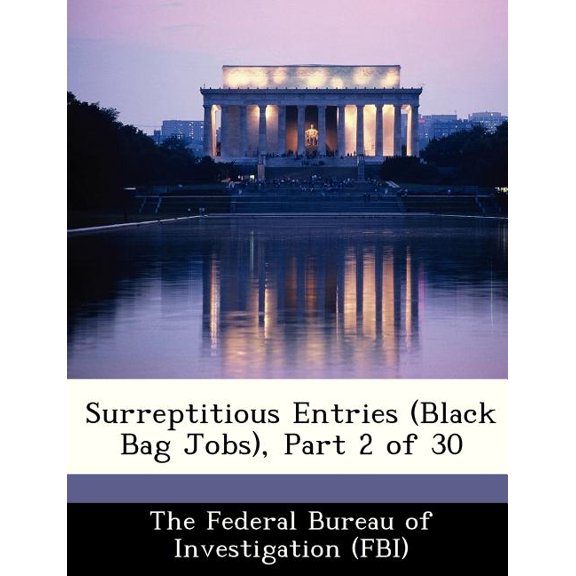 Surreptitious Entries (Black Bag Jobs), Part 2 of 30 (Paperback)