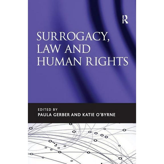 Surrogacy, Law and Human Rights, (Paperback)