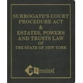 thumbnail image 1 of Surrogate's Court Procedure Act & Estates, Powers and Trusts Law of the State of New York, 1 of 1