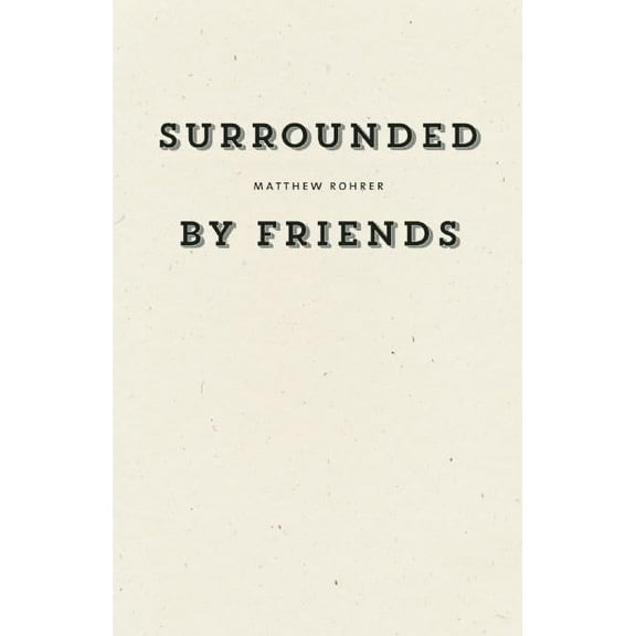 Surrounded by Friends (Paperback)