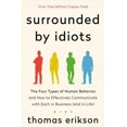 thumbnail image 1 of Surrounded by Idiots: The Four Types of Human Behavior and How to Effectively Communicate with Each (Paperback) by Thomas Erikson, 1 of 1